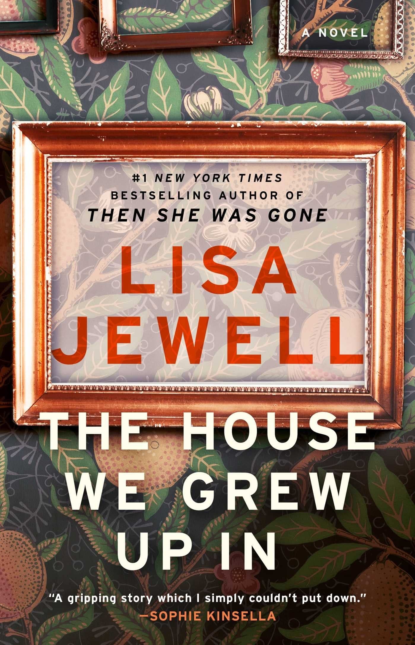 The House We Grew Up In A Novel