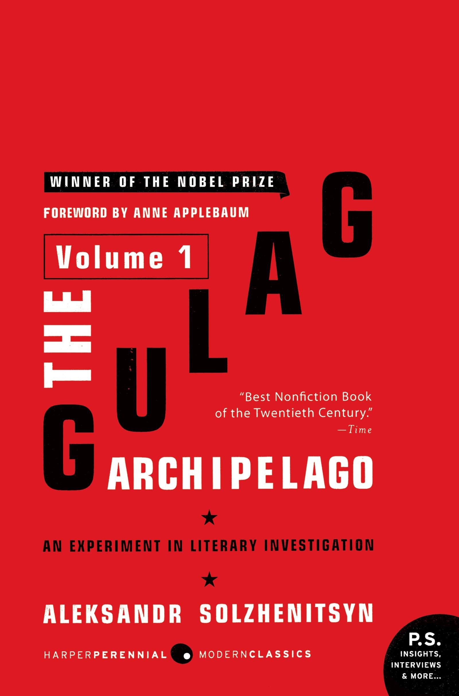 The Gulag Archipelago Volume 1 An Experiment in Literary Investigation