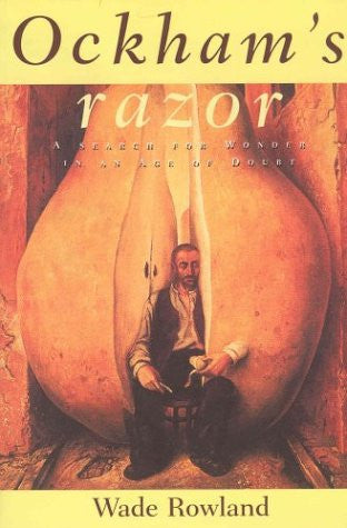 Ockham's razor: the search for wonder in an age of doubt