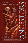 Ancestors A prehistory of Britain in seven burials