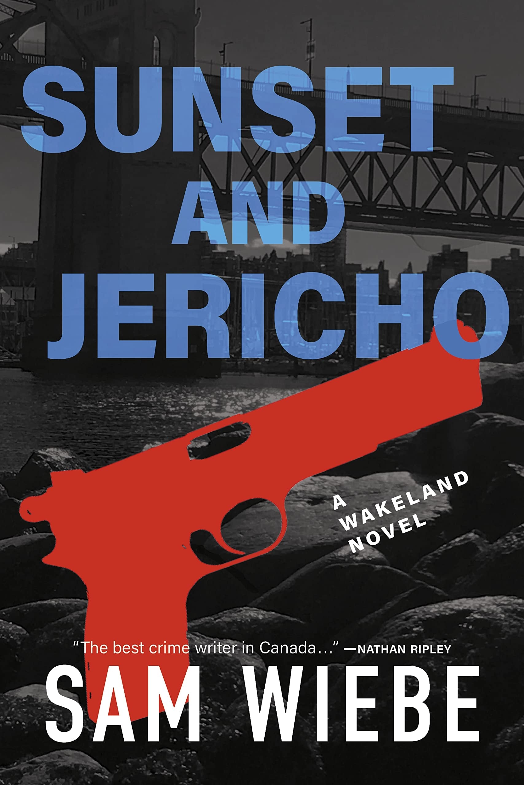Sunset and Jericho A Wakeland Novel