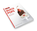 Quick Pops Fast and Delicious Recipes from the Pop-crazy Creators of the Zoku Quick Pop Maker