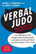 Verbal Judo, Second Edition The Gentle Art of Persuasion