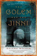 The golem and the jinni: [a novel]