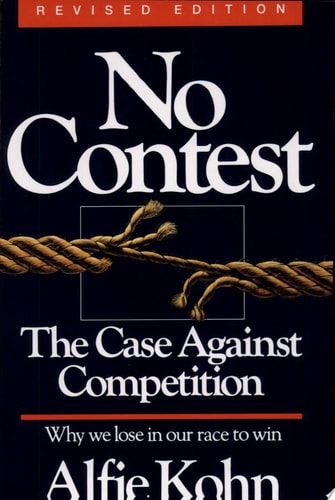 No Contest The Case Against Competition