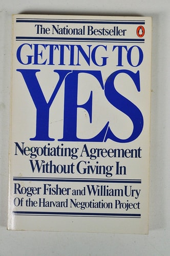 Getting to Yes Negotiating Agreement Without Giving in