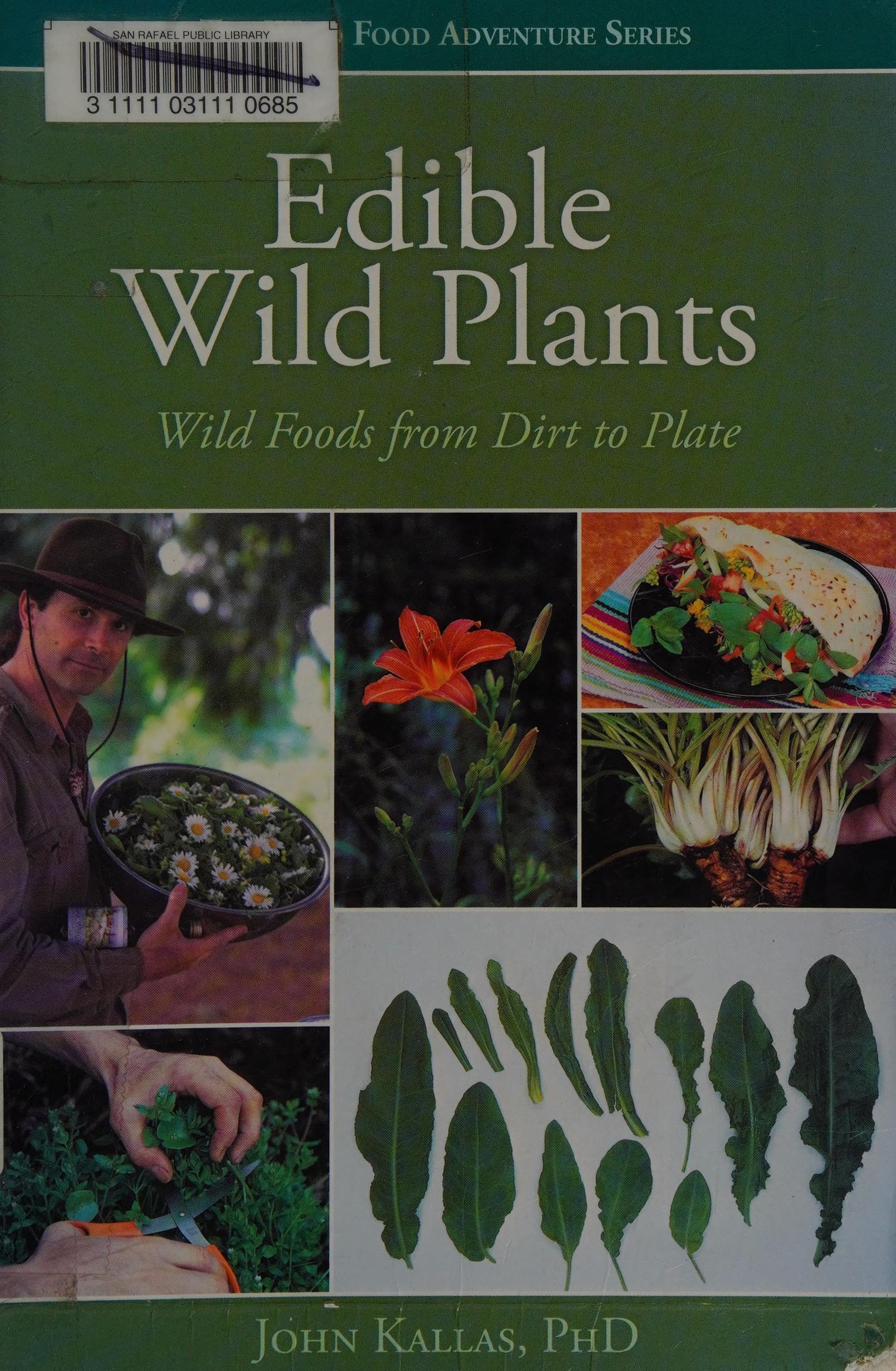 Edible Wild Plants Wild Foods From Dirt to Plate