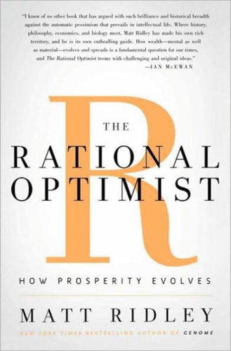The Rational Optimist How Prosperity Evolves