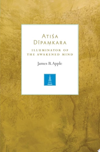 Atisa Dipamkara Illuminator of the Awakened Mind