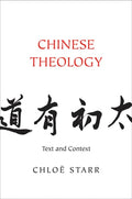 Chinese Theology Text and Context