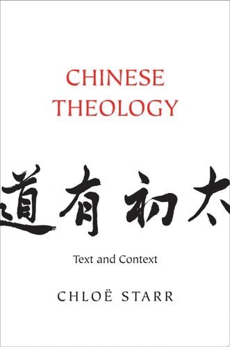 Chinese Theology Text and Context