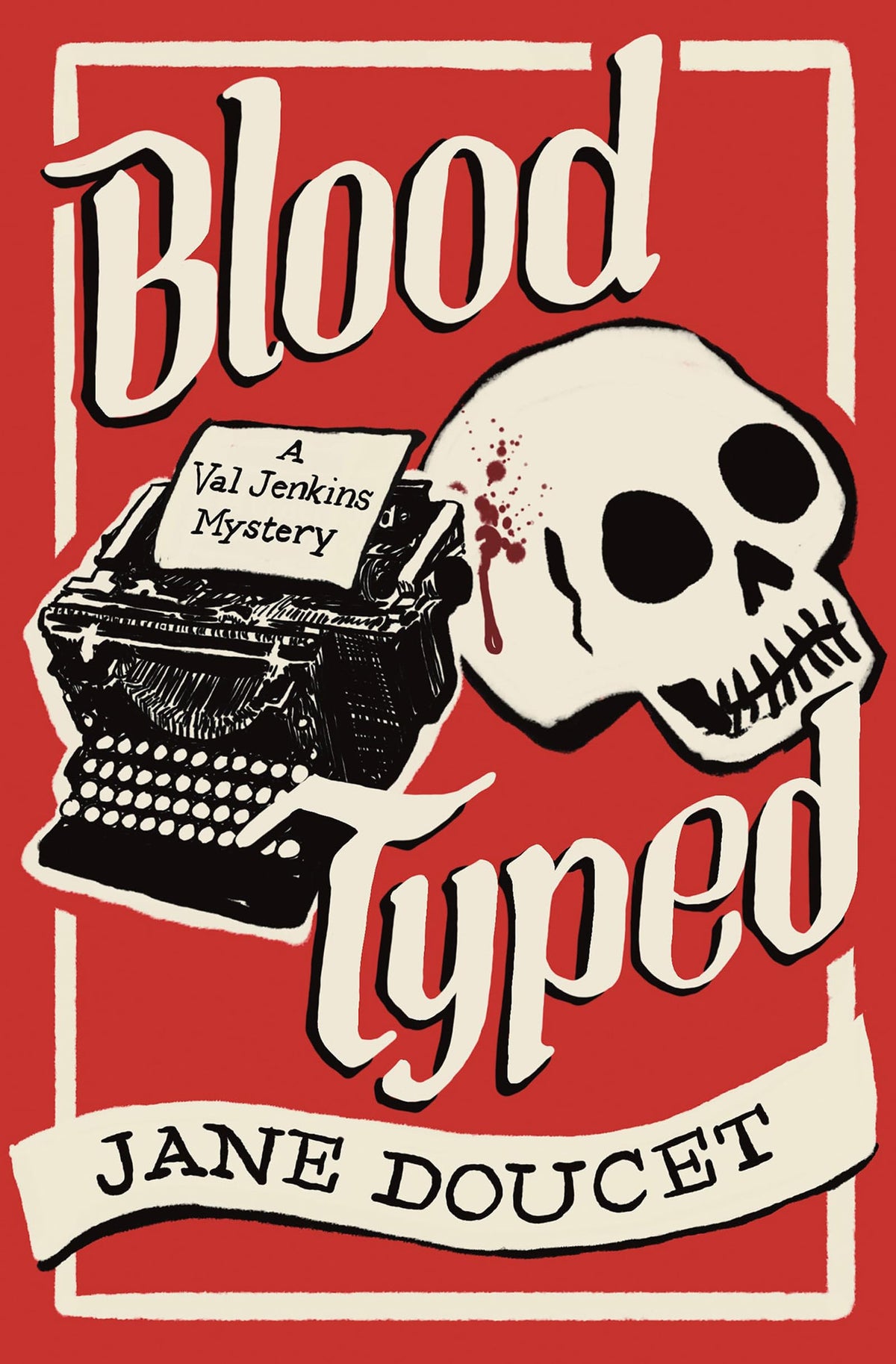 Blood typed: a Val Jenkins mystery