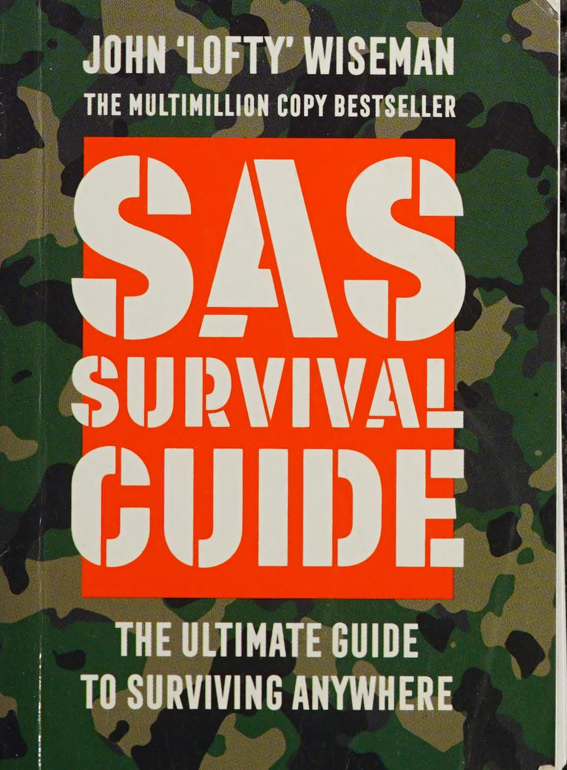 SAS survival guide: the ultimate guide to surviving anywhere
