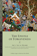 The Epistle of Forgiveness, Or A Pardon to Enter the Garden