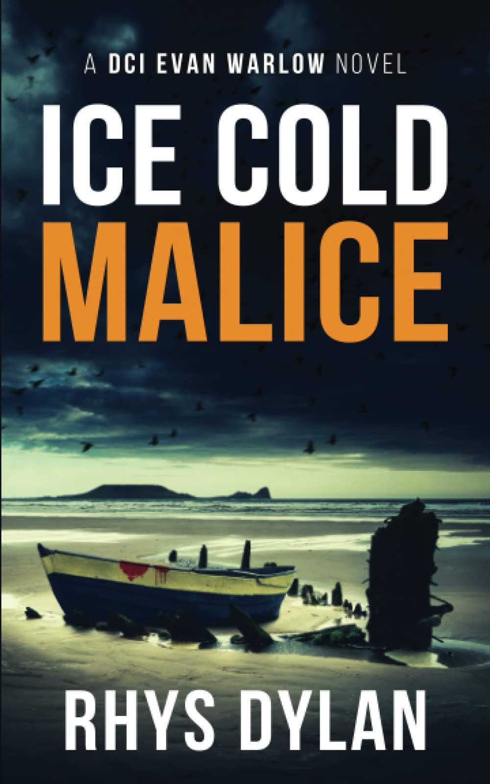 Ice Cold Malice A DCI Evan Warlow Crime Thriller