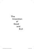 The Invention of Good and Evil A World History of Morality