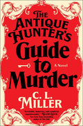 The antique hunter's guide to murder: a novel