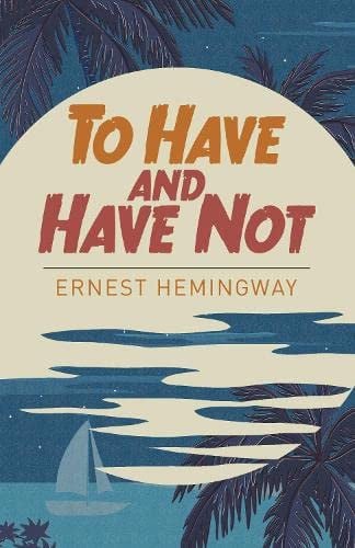 TO HAVE AND TO NOT HAVE.