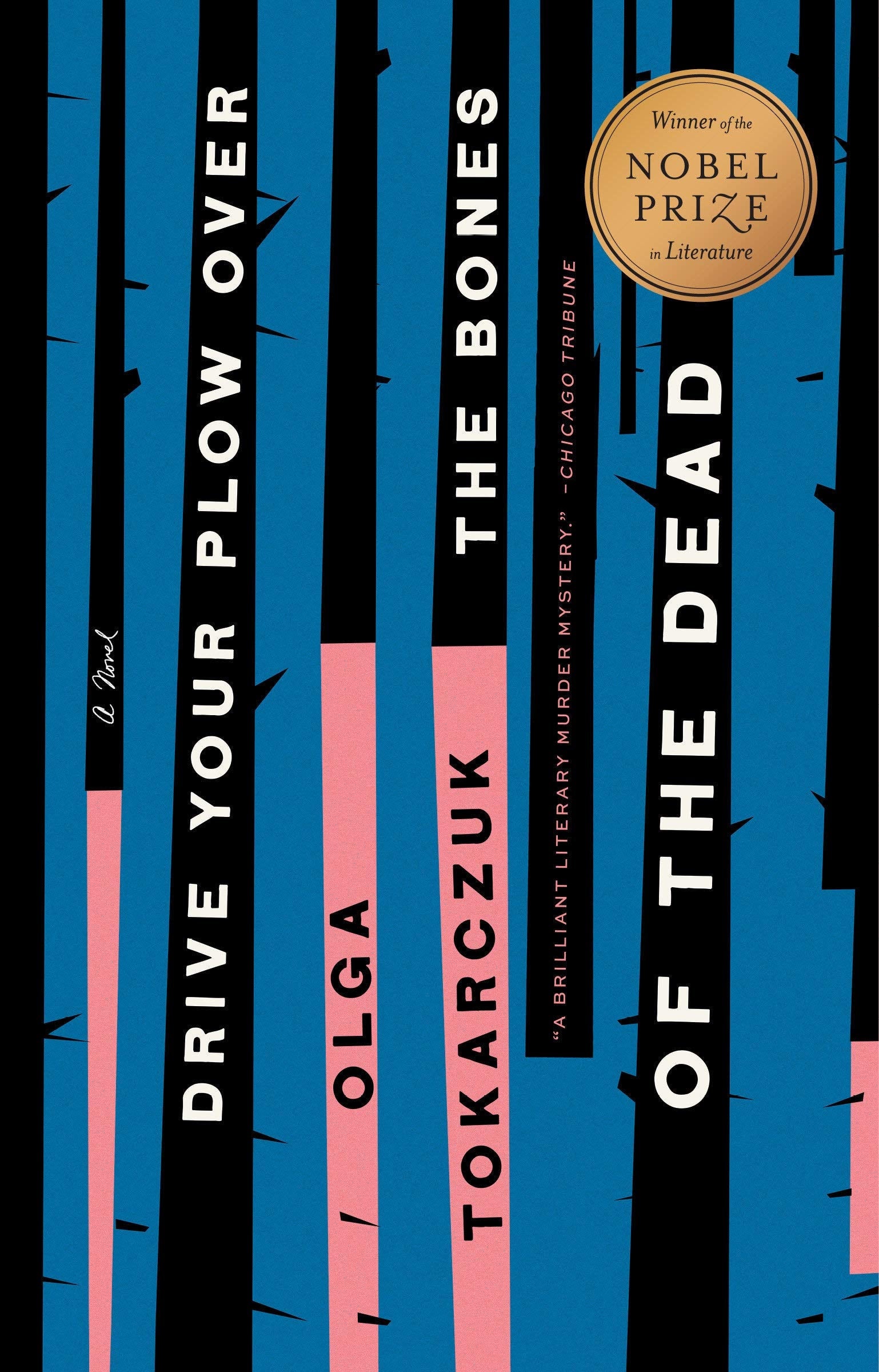 Drive Your Plow Over the Bones of the Dead A Novel