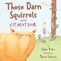 Those Darn Squirrels and the Cat Next Door