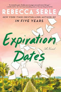 Expiration Dates A Novel