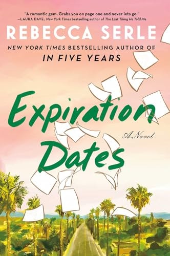 Expiration Dates A Novel