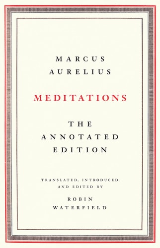 Meditations The Annotated Edition