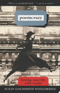 Poemcrazy Freeing Your Life with Words