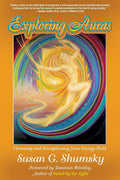 Exploring Auras Cleansing and Strengthening Your Energy Field