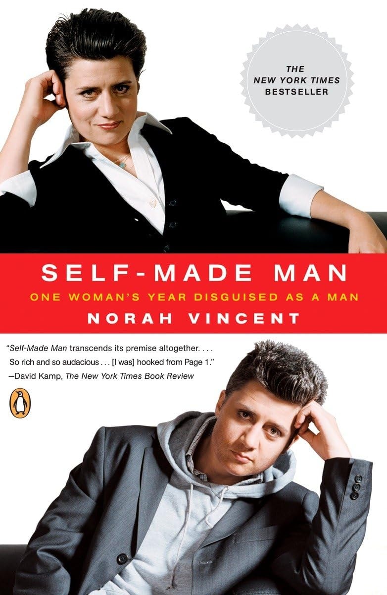 Self-Made Man One Woman's Year Disguised as a Man