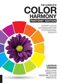 The Complete Color Harmony, Pantone Edition Expert Color Information for Professional Results