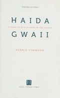 Haida Gwaii A Guide to BC's Islands of the People, Expanded 5th Edition