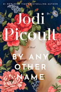 By Any Other Name A Novel