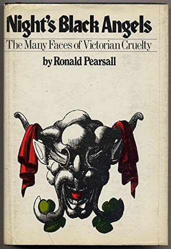 Night's black angels: The forms and faces of Victorian cruelty