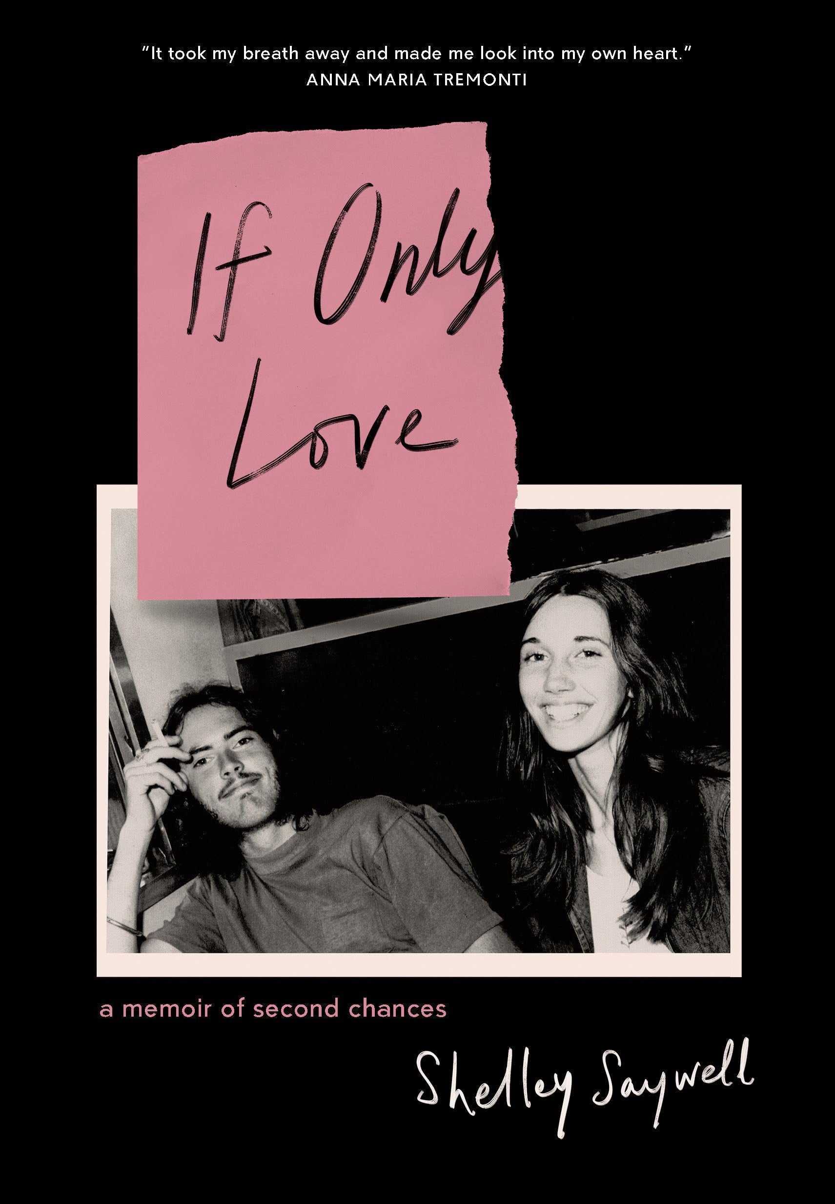 If Only Love: A memoir of second chances