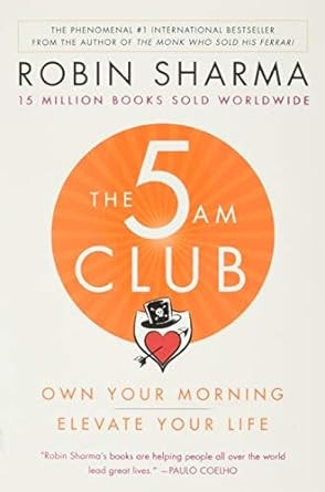 The 5 AM Club Own Your Morning. Elevate Your Life.