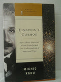 Einstein's Cosmos How Albert Einstein's Vision Transformed Our Understanding of Space and Time