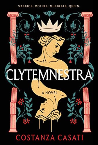 Clytemnestra A Novel