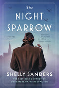 The Night Sparrow A Novel