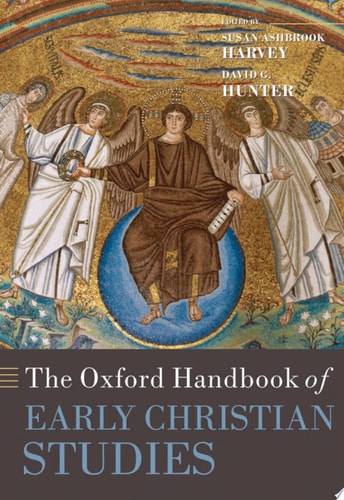 The Oxford Handbook of Early Christian Studies