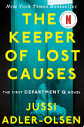 The Keeper of Lost Causes The First Department Q Novel
