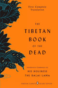The Tibetan Book of the Dead [English Title] The Great Liberation by Hearing in the Intermediate States [Tibetan Title]