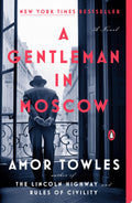 A Gentleman in Moscow A Novel