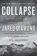 Collapse How Societies Choose to Fail or Succeed: Revised Edition