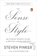 The Sense of Style The Thinking Person's Guide to Writing in the 21st Century