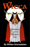 Wicca Satan's Little White Lie