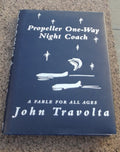 Propeller One-way Night Coach A Fable for All Ages