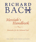 Messiah's Handbook Reminders for the Advanced Soul