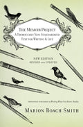 The Memoir Project A Thoroughly Non-Standardized Text for Writing & Life