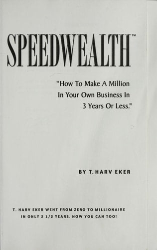 SpeedWealth How to Make a Million in Your Own Business in 3 Years Or Less